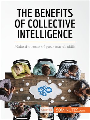 cover image of The Benefits of Collective Intelligence
